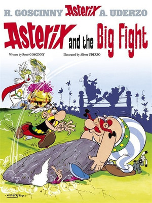 Asterix: Asterix and The Big Fight(English, Hardcover, Goscinny Rene)