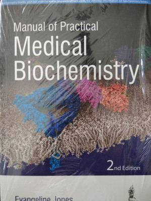Manual of Practical Medical Biochemistry  - Manual of Practical(English, Paperback, Jones Evangeline)