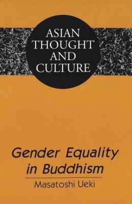 Gender Equality in Buddhism(English, Paperback, Ueki Masatoshi)