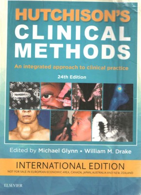 Hutchison's Clinical Methods: An Integrated Approach To Clinical Practice(Paperback, Michael Glynn, William M. Drake)