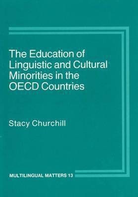 The Education of Linguistic and Cultural Minorities in the OECD Countries(English, Electronic book text, Churchill Stacey)