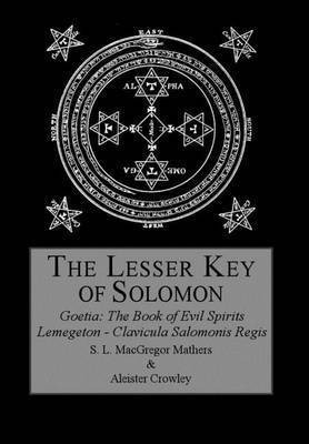 The Lesser Key of Solomon(English, Hardcover, Crowley Aleister)