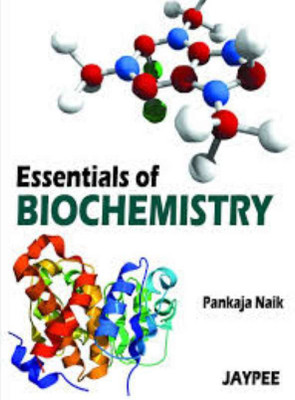 Essentials of Biochemistry(English, Paperback, Naik Pankaja)