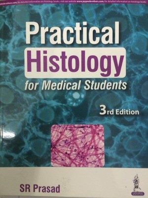 Practical Histology for Medical Students(English, Paperback, Prasad S.R.)