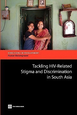 Tackling HIV-Related Stigma and Discrimination in South Asia(English, Paperback, Stangl Anne)