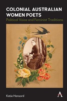 Colonial Australian Women Poets(English, Electronic book text, Hansord Katie)