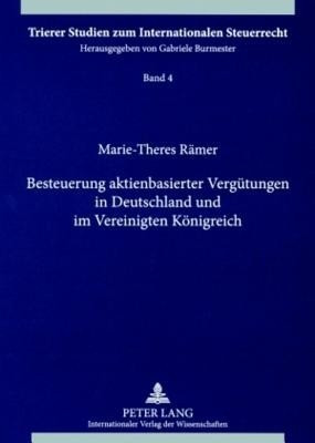 Besteuerung Aktienbasierter Verguetungen in Deutschland Und Im Vereinigten Koenigreich(German, Paperback, Raemer Marie-Theres)
