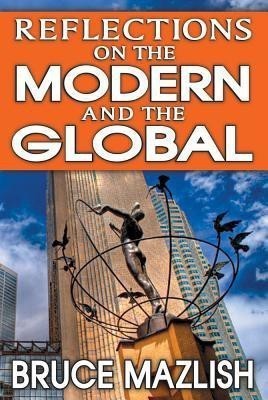 Reflections on the Modern and the Global(English, Hardcover, Mazlish Bruce)