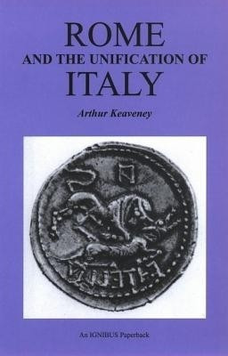 Rome and the Unification of Italy(English, Paperback, Keaveney Arthur)