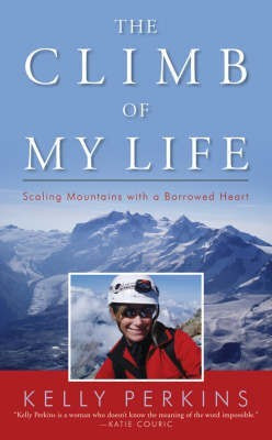 The Climb of My Life(English, Hardcover, Perkins Kelly)