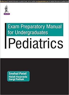 Exam Preparatory Manual for Undergraduates: Pediatrics(English, Paperback, Patel Snehal)