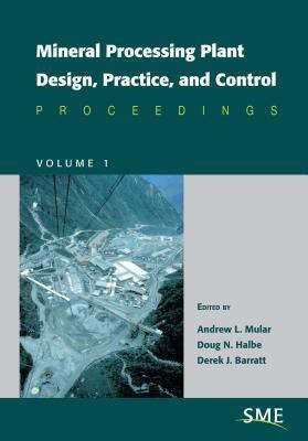 Mineral Processing Plant Design, Practice, and Control(English, Hardcover, unknown)