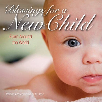 Blessings for a New Child(English, Hardcover, unknown)