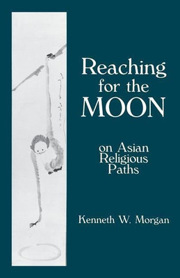Reaching for the Moon(English, Paperback, Morgan Kenneth)
