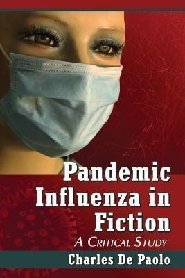 Pandemic Influenza in Fiction(English, Paperback, Paolo Charles De)