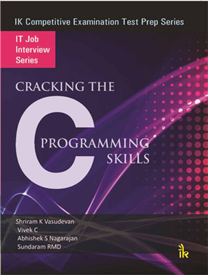 Cracking the C Programming Skills(English, Paperback, Vasudevan Shriram K.)