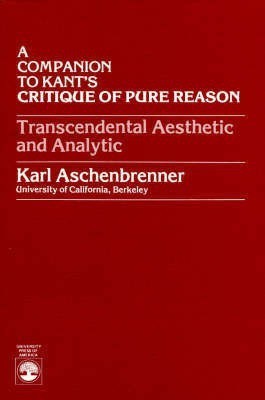 A Companion to Kant's Critique of Pure Reason(English, Paperback, Aschenbrenner Karl)