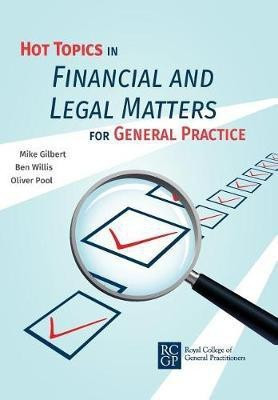 Hot Topics in Financial and Legal Matters for General Practice(English, Paperback, Gilbert Mike)