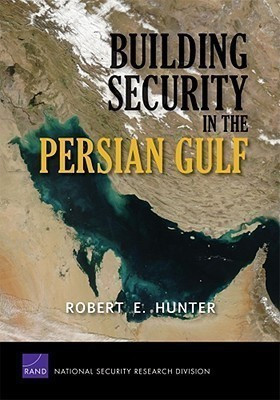 Building Security in the Persian Gulf(English, Paperback, Hunter Robert E.)