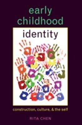 Early Childhood Identity(English, Paperback, Chen Rita)