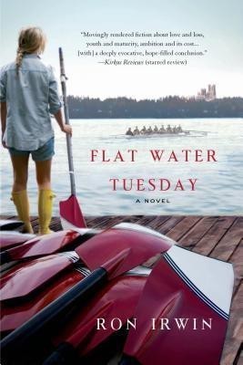 Flat Water Tuesday(English, Paperback, Irwin Ron)