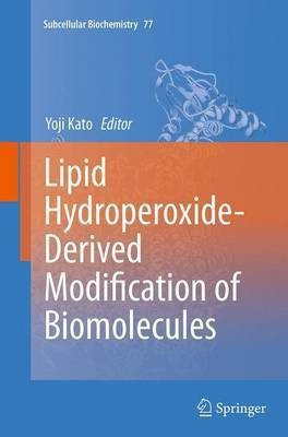 Lipid Hydroperoxide-Derived Modification of Biomolecules(English, Paperback, unknown)