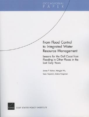 From Flood Control to Integrated Water Resource Management(English, Paperback, Kahan James P)