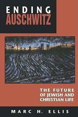 Ending Auschwitz(English, Paperback, Ellis Marc H.)