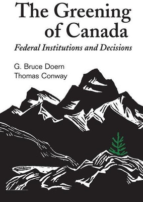 The Greening of Canada(English, Paperback, Doern G.Bruce)