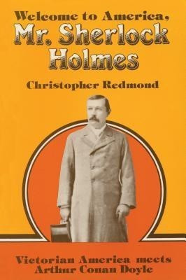 Welcome to America, Mr. Sherlock Holmes(English, Paperback, Redmond Christopher)