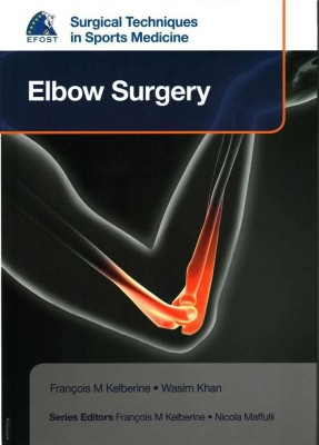 EFOST Surgical Techniques in Sports Medicine - Elbow Surgery(English, Hardcover, unknown)