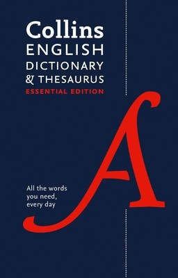English Dictionary and Thesaurus Essential(English, Hardcover, Collins Dictionaries)