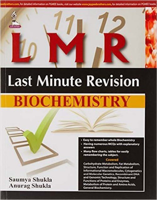 Last Minute Revision: Biochemistry 1st  Edition(English, Paperback, Shukla Saumya)