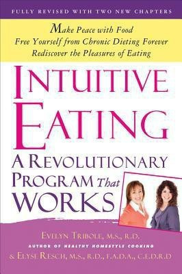 Intuitive Eating(English, Paperback, Tribole Evelyn)