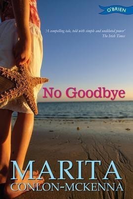 No Goodbye(English, Paperback, Conlon-McKenna Marita)