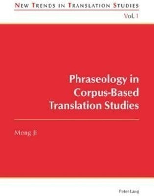 Phraseology in Corpus-Based Translation Studies(English, Paperback, Ji Meng)