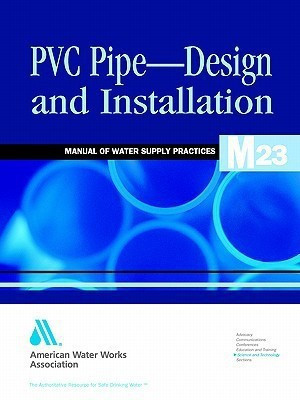 M23 PVC Pipe - Design and Installation(English, Paperback, Association American Water Works)
