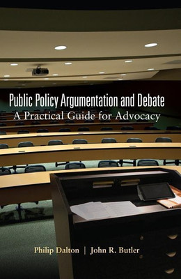 Public Policy Argumentation and Debate(English, Hardcover, Dalton Philip)