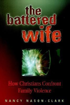 The Battered Wife(English, Paperback, Nason-Clark Nancy)