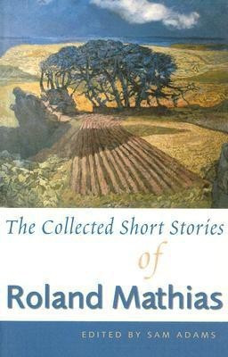 The Collected Short Stories of Roland Mathias(English, Paperback, Mathias Roland)