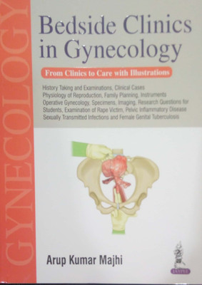 Bedside Clinics in Gynecology(English, Paperback, Majhi Anup Kumar)