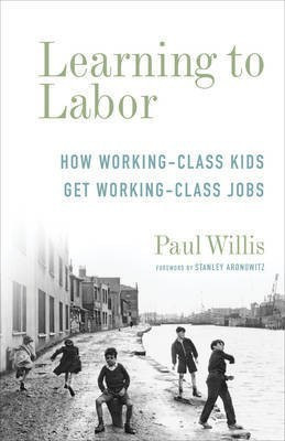 Learning to Labor(English, Paperback, Willis Paul)