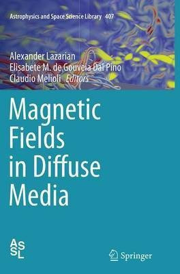 Magnetic Fields in Diffuse Media(English, Paperback, unknown)