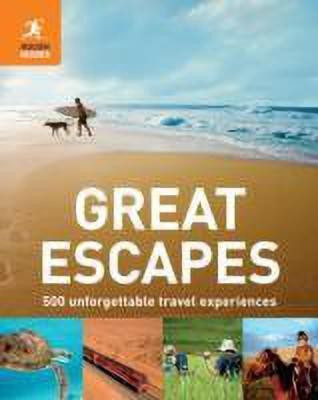 Great Escapes  - 500 Unforgettable Travel Experiences. by Richard Hammond and Jeremy Smith(English, Paperback, Rough Guides)
