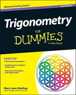 Trigonometry For Dummies(English, Paperback, Sterling Mary Jane)