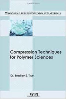 Compression Techniques for Polymer Sciences(English, Hardcover, unknown)