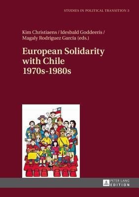 European Solidarity with Chile - 1970s - 1980s(English, Hardcover, unknown)