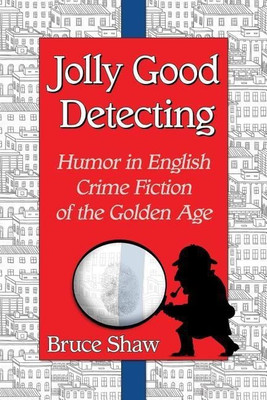 Jolly Good Detecting(English, Paperback, Shaw Bruce)