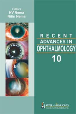 Recent Advances in Ophthalmology - 10(English, Hardcover, Nema HV)