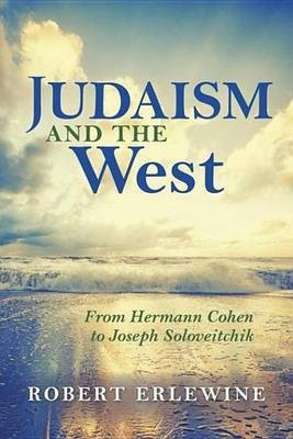 Judaism and the West(English, Electronic book text, Erlewine Robert)
